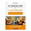 Le Grand livre de l'apithérapie